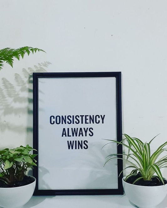 Consistency Always Wins Wall Frame | Minimalist Office Decor | Decorsz